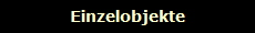 Einzelobjekte