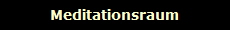 Meditationsraum